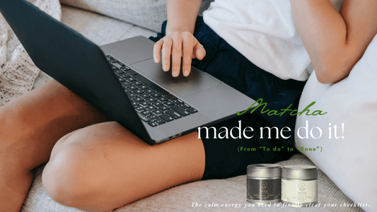 Matcha made me do it! - NOA MATCHA