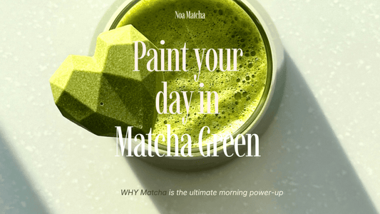 Paint your day in Matcha Green - NOA MATCHA