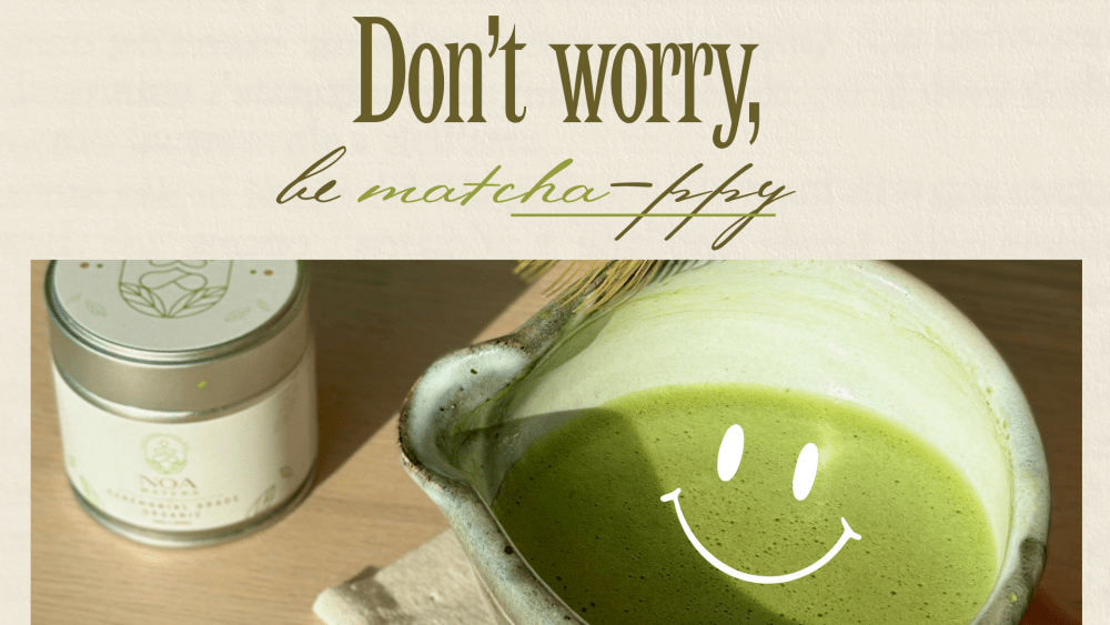 Why Matcha is a pure happiness in cup? - NOA MATCHA